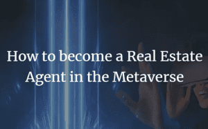 Metaverse Real Estate Agent