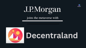 jpmorgan bank enters the metaverse