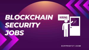 Blockchain security jobs