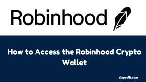 How to Access the Robinhood Crypto Wallet