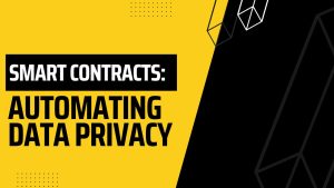 Smart Contracts Automating Data Privacy