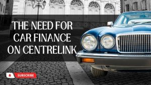 car finance on centrelink, centrelink car loans, dipprofit.com