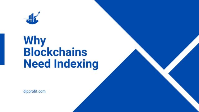 why blockchains need indexing