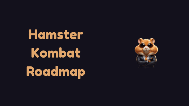 Hamster Kombat Roadmap