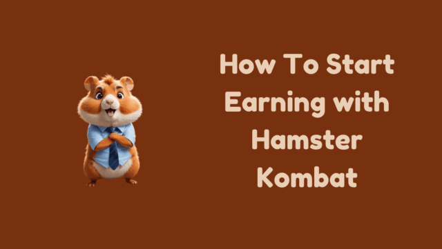 How To Start Earning with Hamster Kombat